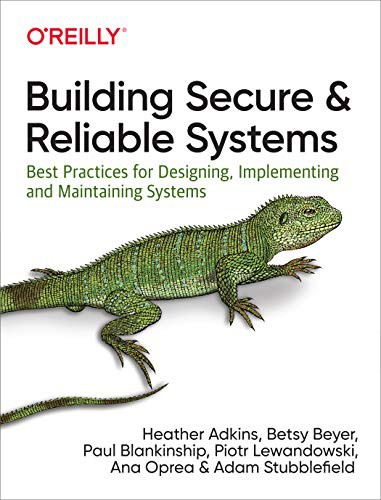 Cover for Building Secure and Reliable Systems