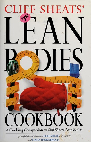 Cover for Cliff Sheats' Lean bodies cookbook