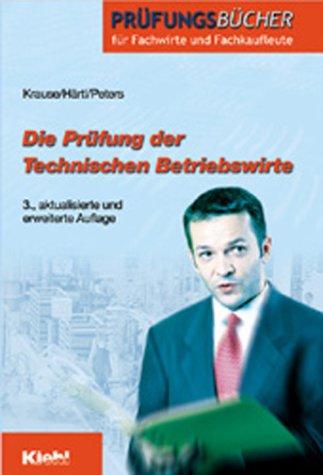 Cover for Die Prüfung der Technischen Betriebswirte.