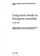 Cover for Long Term Trends in European Mortality (Studies on Medical & Population Subjects)