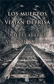 Cover for Los muertos viajan deprisa