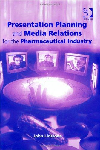 Cover for Presentation Planning and Media Relations for the Pharmaceutical Industry