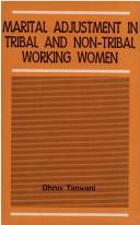 Cover for Marital adjustment in tribal and non-tribal working women