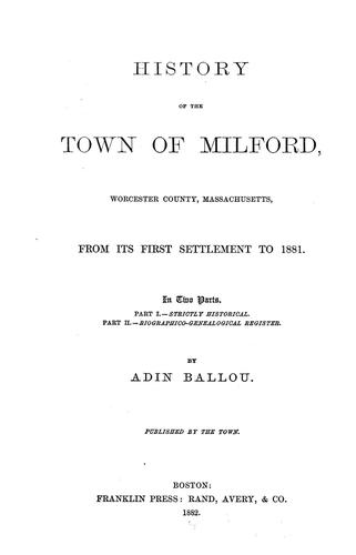 Cover for History of the town of Milford, Worcester county, Massachusetts