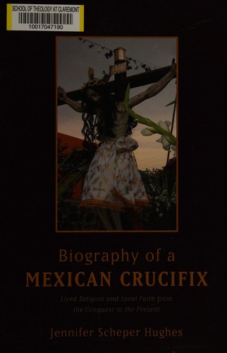 Cover for Biography of a Mexican crucifix