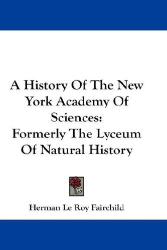 Cover for A History Of The New York Academy Of Sciences