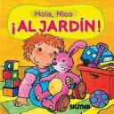 Cover for Al Jardin/at the Garden (Hola Nico /Hello, Nico)