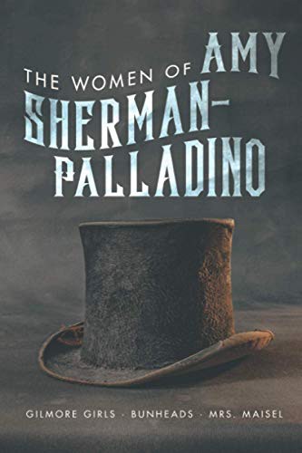 Cover for Women of Amy Sherman-Palladino