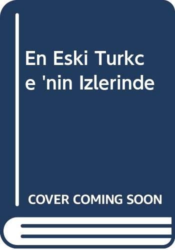 Cover for En eski Türkçenin izlerinde