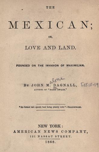 Cover for The Mexican, or, Love and land