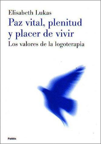Cover for Paz Vital, plenitud y placer de vivir / Vital Peace, Plenitude and Enjoyment of Life