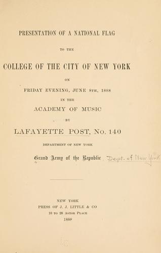 Cover for Presentation of a national flag to the College of the city of New York, on Friday evening, June 8th, 1888, in the Academy of music