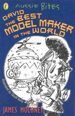 Cover for David, the Best Model Maker in the World (Aussie Bites)