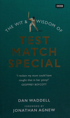 Cover for The Wit and Wisdom of Test Match Special