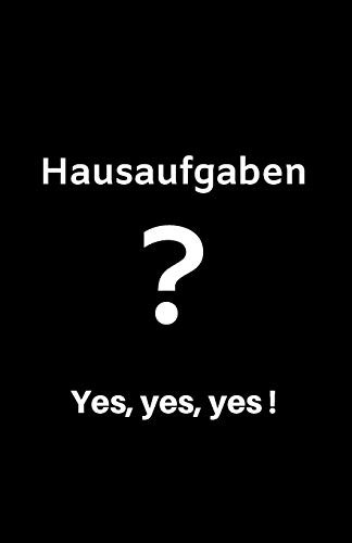 Cover for Hausaufgaben? Yes, yes, yes! : Hausaufgabenheft