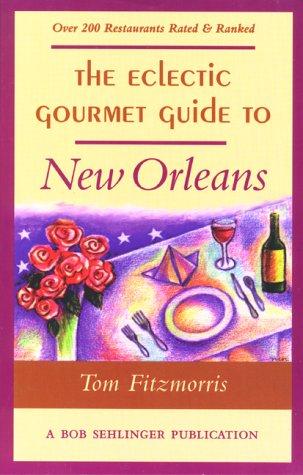 Cover for The eclectic gourmet guide to New Orleans