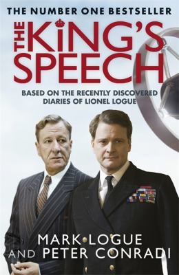Cover for The Kings Speech How One Man Saved The British Monarchy