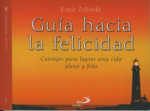 Cover for GUÍA HACIA LA FELICIDAD — THE LAZY PERSON'S GUIDE TO HAPPINESS (SPANISH EDITION)