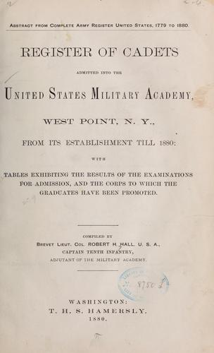 Cover for Register of cadets admitted into the United States military academy, West Point, N.Y., from its establishment till 1880: with tables exhibiting the results of the examinations for admission and the corps to which the graduates have been promoted