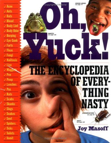Cover for Oh, Yuck! The Encyclopedia of Everything Nasty