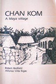 Cover for Chan Kom, a Maya village