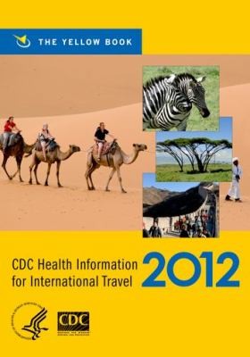 Cover for Cdc Health Information For International Travel The Yellow Book 2012