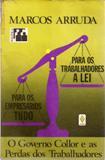 Cover for Para os empresários, tudo, para os trabalhadores, a lei