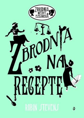 Cover for Zbrodnia na receptę. Zbrodnia niezbyt elegancka
