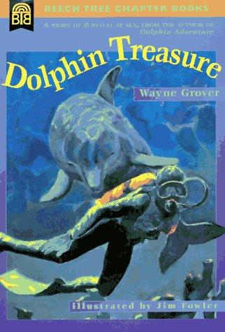 Cover for Dolphin Treasure (Beech Tree Chapter Books)