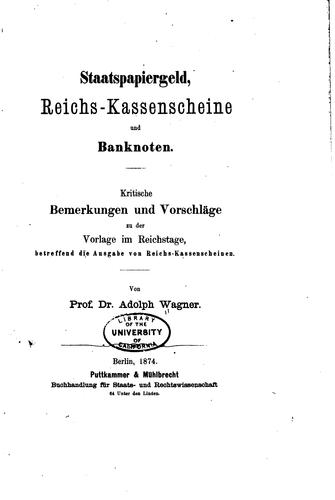 Cover for Staatspapiergeld, Reichs-kassenscheine und Banknoten: Kritische Bemerkungen ...