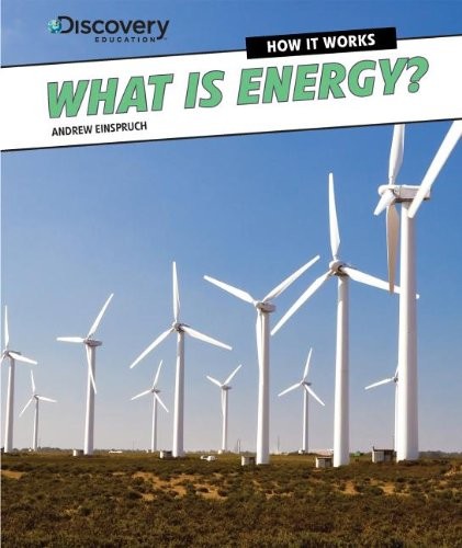 Cover for What Is Energy? (Discovery Education: How It Works)
