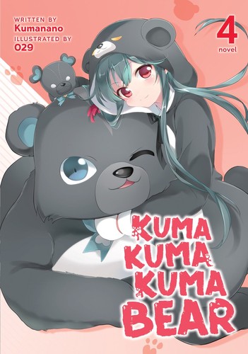 Cover for Kuma Kuma Kuma Bear  Vol. 4