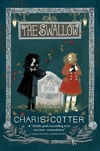 Cover for The Swallow: A Ghost Story