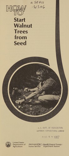 Cover for How to start walnut trees from seed