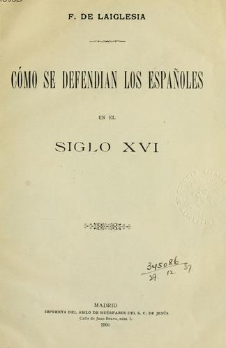 Cover for Como se defendian los Españoles en el siglo XVI