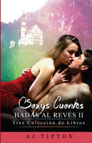Cover for Sexys Cuentos de Hadas Al Revés II