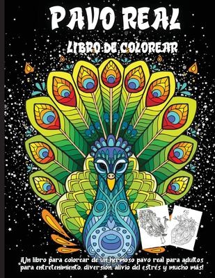 Cover for Pavo Real Libro de Colorear
