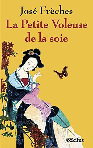 Cover for La Petite Voleuse de la soie