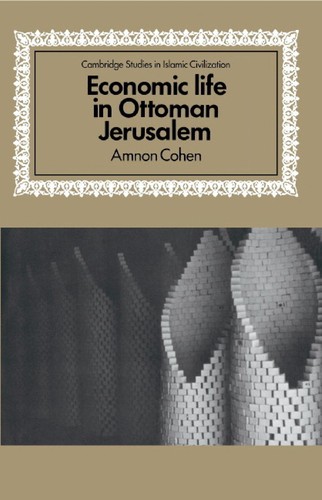 Cover for Economic lifein Ottoman Jerusalem