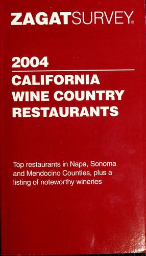 Cover for Zagatsurvey 2004 California wine country restaurants