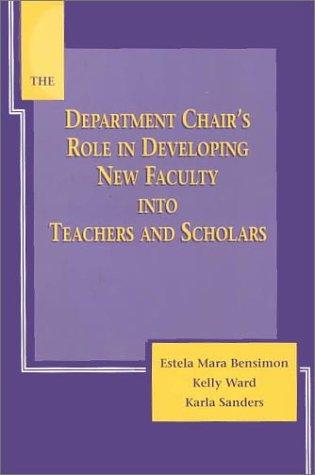 Cover for The department chair's role in developing new faculty into teachers and scholars