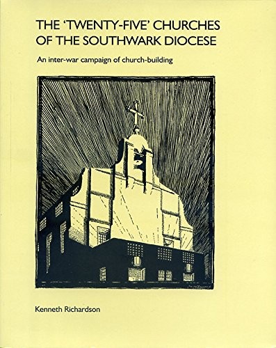 Cover for The twenty-five churches of the Southwark Diocese