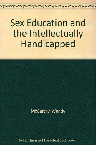Cover for Sex education and the intellectually handicapped