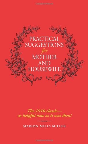 Cover for PRACTICAL SUGGESTIONS for MOTHER AND HOUSEWIFE