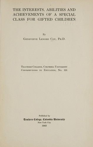 Cover for The interests, abilities and achievements of a special class for gifted children