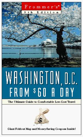 Cover for Frommer's Washington, D.C. from $60 a Day (9th Ed)