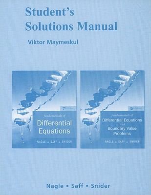 Cover for Students Solutions Manual Fundamentals Of Differential Equations Seventh Edition Fundamentals Of Differential Equations And Boundary Value Problems Fifth Edition Nagle Saff Snider