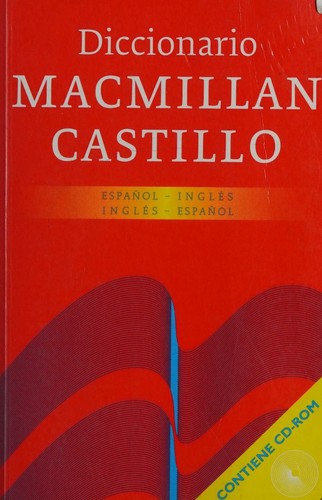 Cover for Diccionario Macmillan Castillo español-inglés, inglés- español