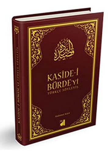 Cover for Kaside-i Burde'yi Turkce Soyleyis