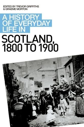 Cover for A History of Everyday Life in Scotland, 1800-1900